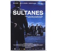 Sultans of the South ( Sultanes del Sur )