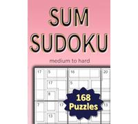 Sum Sudoku medium to hard: 168 puzzlles