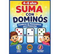 Suma con Dominós para Niños de 4 a 6 Años: Cuaderno de Matemáticas para Preescolar con Conteo de Puntos y Ejercicios de Suma Divertidos para Aprender a Contar y Sumar (Domino Wise)