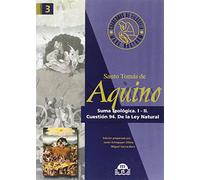 SUMA TEOLOGICA I-II CUESTION 94 DE LA LEY NATURAL (CUADERNOS FILOSOFIA)