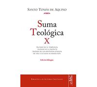 Suma teológica. X (2-2 q. 141-189): Tratado de la templanza ; Tratado de la profecía ; Tratado de los géneros de vida y estados de perfección: 742 (NORMAL)