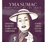 Sumac, Yma - Nightingale Of The Andes