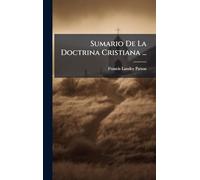 Sumario De La Doctrina Cristiana ...