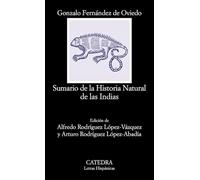 Sumario de la Historia Natural de las Indias (Letras Hispánicas)