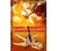 Sumario sangriento de la pequeña Estefanía [DVD]