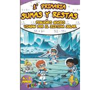 Sumas y Restas 1º Primaria: Cuaderno de cálculo · Matemáticas para niños de 6 a 7 años · Libro de Matemáticas con ejercicios para Primero de Primaria ... y juegos de lógica para aprender y practicar.