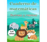 Sumas y Restas para niños de 5-6 años - Libro con más de 1000 operaciones de práctica de Matemáticas - contiene respuestas - Cuaderno de matemáticas - ... algunos problemas y ejercicios divertidos