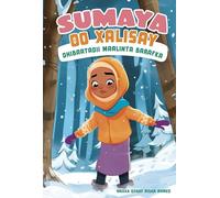 Sumaya Oo Xalisay Dhibaatadii Maalinta Barafka/ Sumaya Solves the Snowy Day Problem (Sumaya Ayaa Xalisay/ Sumaya Solves It)