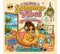 Sumer Vibes: Dark & Easy Stress Relief Coloring Book with Cute Cozy Summer Scenes, Kawaii Beach Vibes, Simple Bold Designs for Relaxation (Cozy Whimsy)