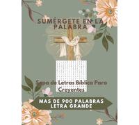 Sumérgete en la Palabra: Sopa de Letras Bíblica Para Creyentes Letra Grande en Español Para Mujeres, Adultos, Perfecto para Regalo