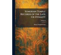 Sumerian Temple Records of the Late Ur Dynasty