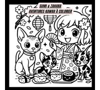 Sumi & Zahara- Aventures kawaii à colorier: Une rencontre entre douceur, mystère et petits plats enchantés