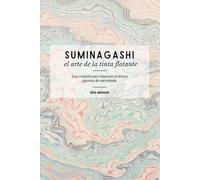 Suminagashi: El arte de la tinta flotante: Guía completa de la técnica japonesa de marmoleado