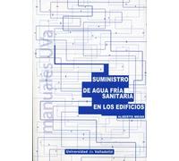 SUMINISTRO DEL AGUA FRÍA SANITARIA EN LOS EDIFICIOS (SIN COLECCION)