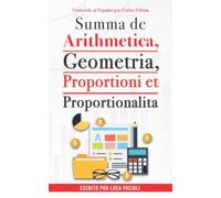 Summa de arithmetica, geometría, proportioni et proportionalita