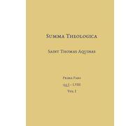 Summa Theologica: Questions 1-58, First of Eight Volumes (Summa Theologica (Eight Volume Set))