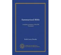 Summarized Bible: complete summary of the Old Testament
