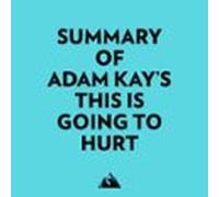 Summary Of Adam Kays This Is Going To Hurt (audiolibro)