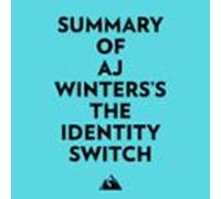 Summary Of Aj Winterss The Identity Switch (audiolibro)