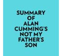 Summary of Alan Cumming's Not My Father's Son