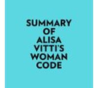 Summary Of Alisa Vitti's Woman Code