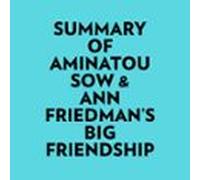 Summary of Aminatou Sow & Ann Friedman's Big Friendship