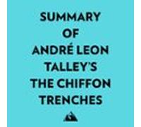 Summary Of André Leon Talley's The Chiffon Trenches
