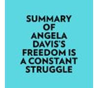 Summary Of Angela Daviss Freedom Is A Constant Struggle (audiolibro)