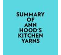 Summary Of Ann Hoods Kitchen Yarns (audiolibro)