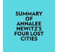 Summary Of Annalee Newitz's Four Lost Cities