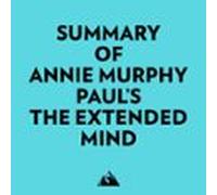 Summary of Annie Murphy Paul's The Extended Mind