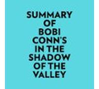 Summary Of Bobi Conn's In The Shadow Of The Valley