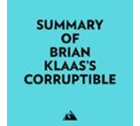 Summary Of Brian Klaass Corruptible (audiolibro)