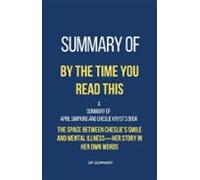Summary Of By The Time You Read This By April Simpkins And Cheslie Kry