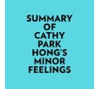 Summary Of Cathy Park Hongs Minor Feelings (audiolibro)
