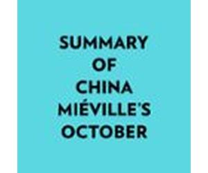 Summary Of China Miéville's October