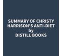 Summary Of Christy Harrison's Anti-Diet