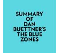 Summary Of Dan Buettners The Blue Zones (audiolibro)