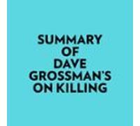 Summary Of Dave Grossman's On Killing