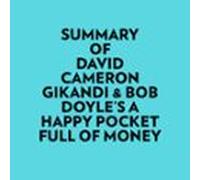Summary Of David Cameron Gikandi & Bob Doyles A Happy Pocket Full