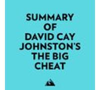 Summary Of David Cay Johnston's The Big Cheat