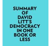 Summary Of David Litt's Democracy In One Book Or Less
