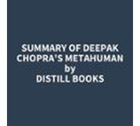 Summary Of Deepak Chopra's Metahuman