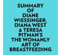 Summary Of Diane Wiessinger Diana West & Teresa Pitmans The Womanl