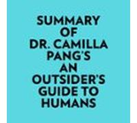 Summary Of Dr. Camilla Pang's An Outsider's Guide To Humans