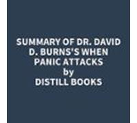 Summary Of Dr. David D. Burnss When Panic Attacks (audiolibro)