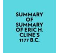 Summary Of Eric H. Cline's 1177 B.C.