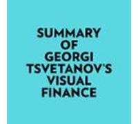 Summary Of Georgi Tsvetanovs Visual Finance (audiolibro)