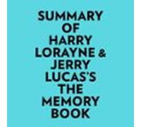 Summary Of Harry Lorayne & Jerry Lucas's The Memory Book