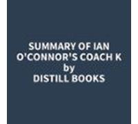 Summary of Ian O'Connor's Coach K